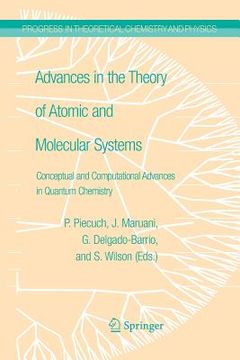 portada advances in the theory of atomic and molecular systems: conceptual and computational advances in quantum chemistry (en Inglés)