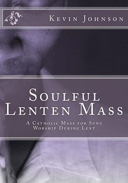 portada Soulful Lenten Mass: A Catholic Mass for Sung Worship During Lent