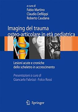 portada Imaging del trauma osteo-articolare in età pediatrica: Lesioni acute e croniche dello scheletro in accrescimento