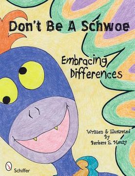 portada don't be a schwoe: embracing differences (en Inglés)