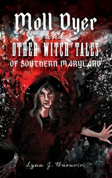 portada Moll Dyer and Other Witch Tales of Southern Maryland (en Inglés)