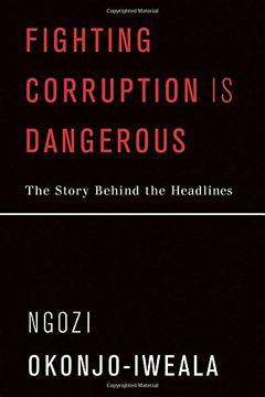 portada Fighting Corruption is Dangerous: The Story Behind the Headlines (The mit Press) (en Inglés)