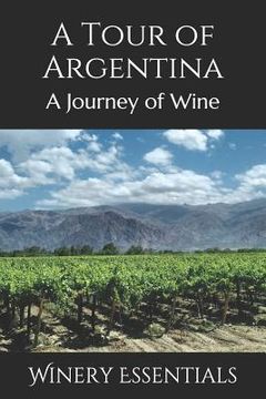 portada A Tour of Argentina: A Journey of Wine (en Inglés)
