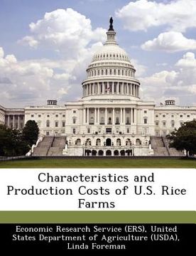 portada characteristics and production costs of u.s. rice farms (en Inglés)