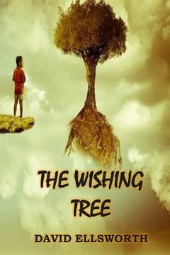 portada The Wishing Tree: Where dreams take root (en Inglés)