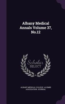 portada Albany Medical Annals Volume 37, No.12
