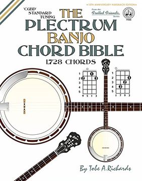portada The Plectrum Banjo Chord Bible: CGBD Standard Tuning 1,728 Chords (Fretted Friends Series)