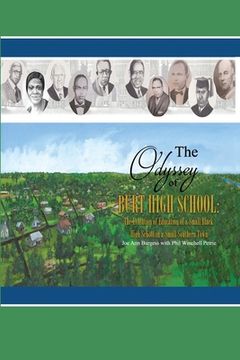 portada The Odyssey of Burt High School: The Evolution of Education of a Small Black High School in a Small Southern Town (en Inglés)