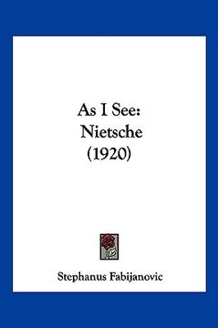 portada as i see: nietsche (1920) (en Inglés)