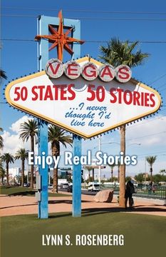portada 50 States 50 Stories...I Never Thought I'd Live Here: Enjoy Real Stories (en Inglés)