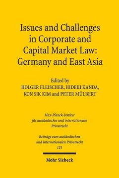 portada Issues and Challenges in Corporate and Capital Market Law: Germany and East Asia (en Inglés)