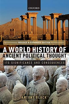 portada A World History of Ancient Political Thought: Its Significance and Consequences (in English)