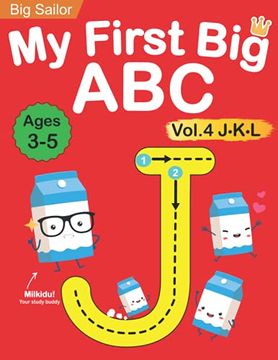 portada My First big abc Book Vol. 4: Preschool Homeschool Educational Activity Workbook With Sight Words for Boys and Girls 3 - 5 Year Old: Handwriting. Read Alphabet Letters (Preschool Workbook) 