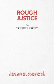 portada Rough Justice: A Play (en Inglés)