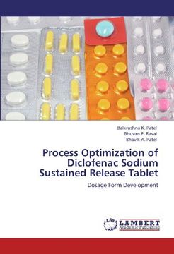 portada Process Optimization of Diclofenac Sodium Sustained Release Tablet: Dosage Form Development