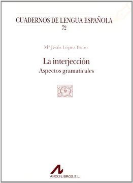 portada La interjección (Q cuadrado) (Cuadernos de lengua española)