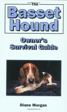 portada The Basset Hound Owner's Survival Guide (Your Happy Healthy pet Guides) (en Inglés)