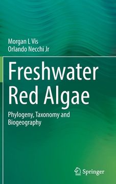 portada Freshwater Red Algae: Phylogeny, Taxonomy and Biogeography (en Inglés)