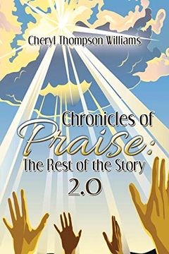 portada Chronicles of Praise: The Rest of the Story 2. 0 (en Inglés)