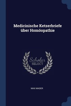 portada Medicinische Ketzerbriefe über Homöopathie