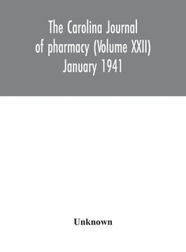 portada The Carolina journal of pharmacy (Volume XXII) January 1941 (en Inglés)