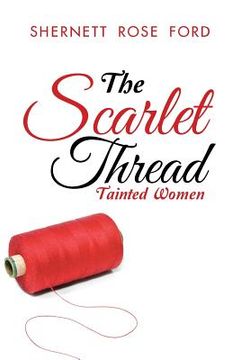 portada The Scarlet Thread: Tainted Women (en Inglés)