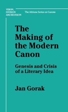 portada making of the modern canon: genesis and crisis of a literary idea (en Inglés)