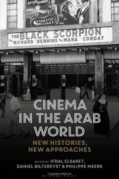 portada Cinema in the Arab World: New Histories, New Approaches (en Inglés)