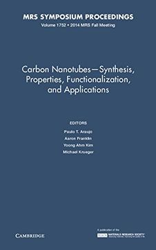 portada Carbon Nanotubes - Synthesis, Properties, Functionalization, and Applications: Volume 1752 (Mrs Proceedings) (en Inglés)