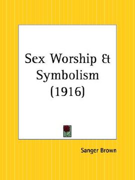 portada sex worship and symbolism (en Inglés)
