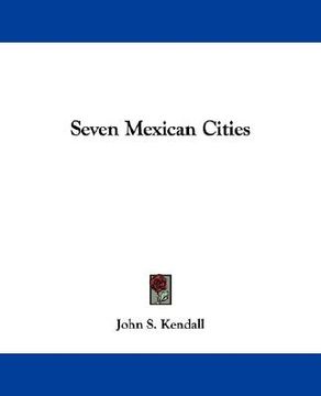 portada seven mexican cities