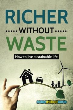 portada Richer Without Waste: How to Live Sustainable Life (en Inglés)