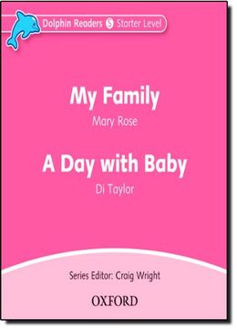 portada Dolphin Readers: Starter Level: 175-Word Vocabulary my Family & a day With Baby Audio cd () (en Inglés)