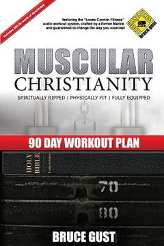 portada Muscular Christianity: 90 Day Workout Plan (en Inglés)