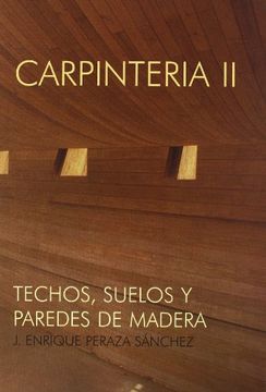 portada Carpinteria ii. Techos, Suelos y Paredes de Madera.