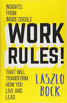 portada Work Rules! Insights From Inside Google That Will Transform how you Live and Lead (en Inglés)