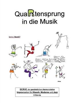 portada Quartensprung in die Musik: Serie der Ganzheitlichen Harmonielehre - Improvisation für Klassik, Moderne und Jazz, Band 7 (en Alemán)