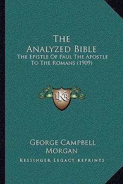 portada the analyzed bible: the epistle of paul the apostle to the romans (1909)