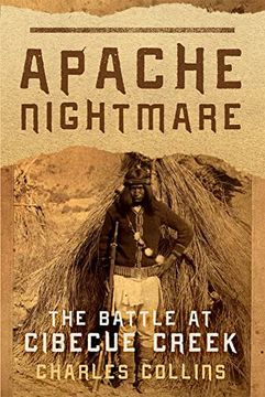 portada Apache Nightmare: The Battle at Cibecue Creek (in English)