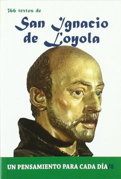 portada San Ignacio de Loyola-Un Pensamiento Para Cada dia (in Spanish)