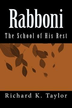 portada Rabboni: The School of His Rest (en Inglés)