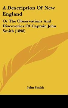 portada a description of new england: or the observations and discoveries of captain john smith (1898) (en Inglés)