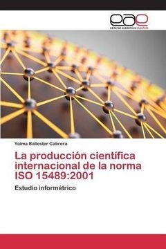 portada La producción científica internacional de la norma ISO 15489: 2001