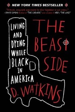 portada The Beast Side: Living and Dying While Black in America