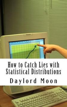 portada how to catch lies with statistical distributions (en Inglés)