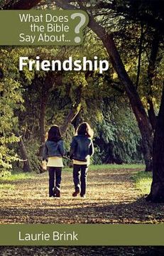 portada What Does the Bible Say about Friendship (en Inglés)