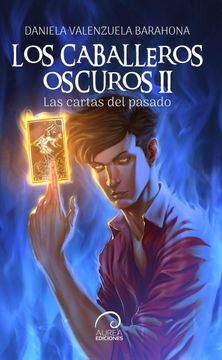 portada Los Caballeros Oscuros II. Las cartas del pasado (in Spanish)