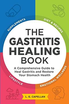 portada The Gastritis Healing Book: A Comprehensive Guide to Heal Gastritis and Restore Your Stomach Health (en Inglés)