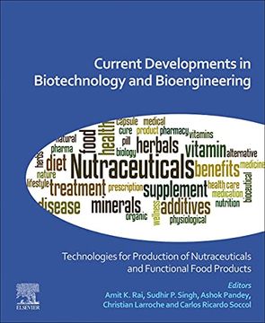 portada Current Developments in Biotechnology and Bioengineering: Technologies for Production of Nutraceuticals and Functional Food Products (en Inglés)