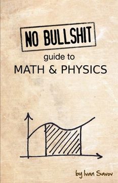 portada No Bullshit Guide to Math and Physics (en Inglés)